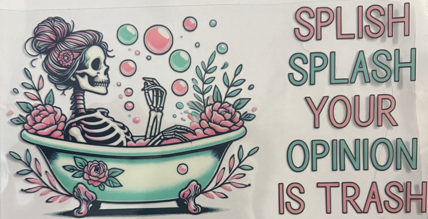 Splash splash your opinion is trash