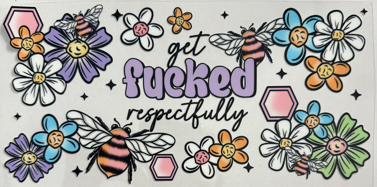 Get f-ed respectfully