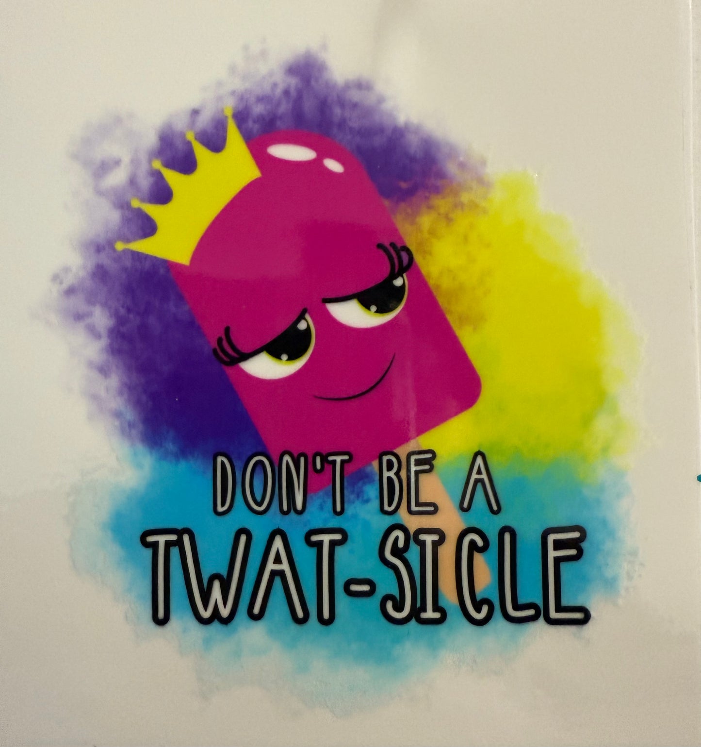 Don’t be a twat-sicle