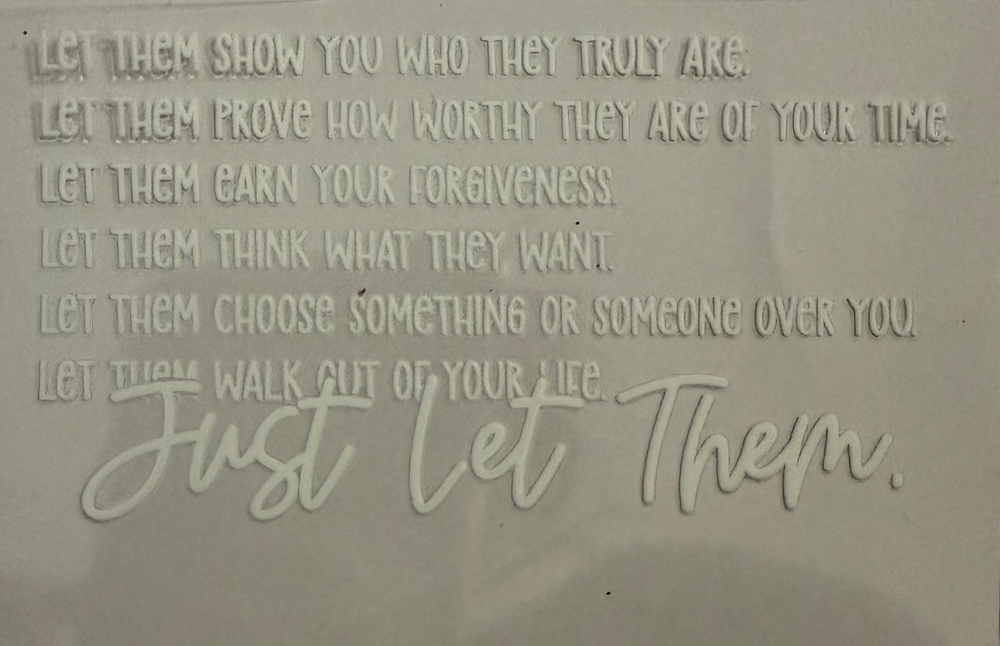 Just let them (white)
