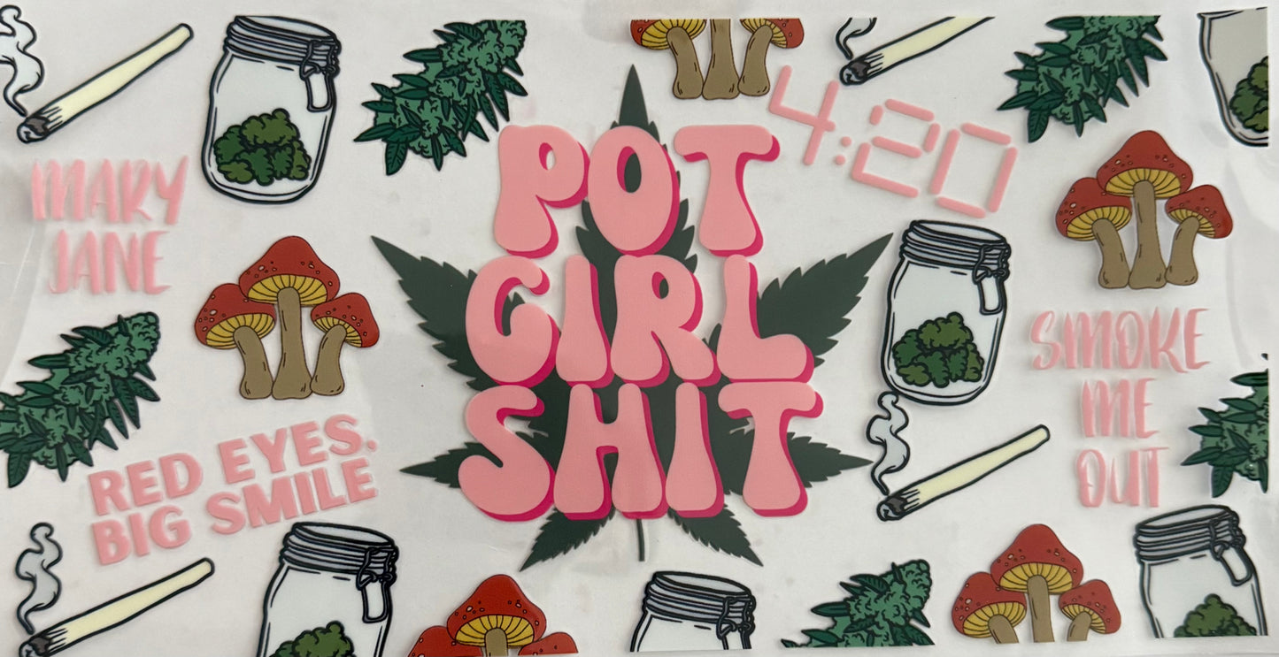 Pot girl sh*t