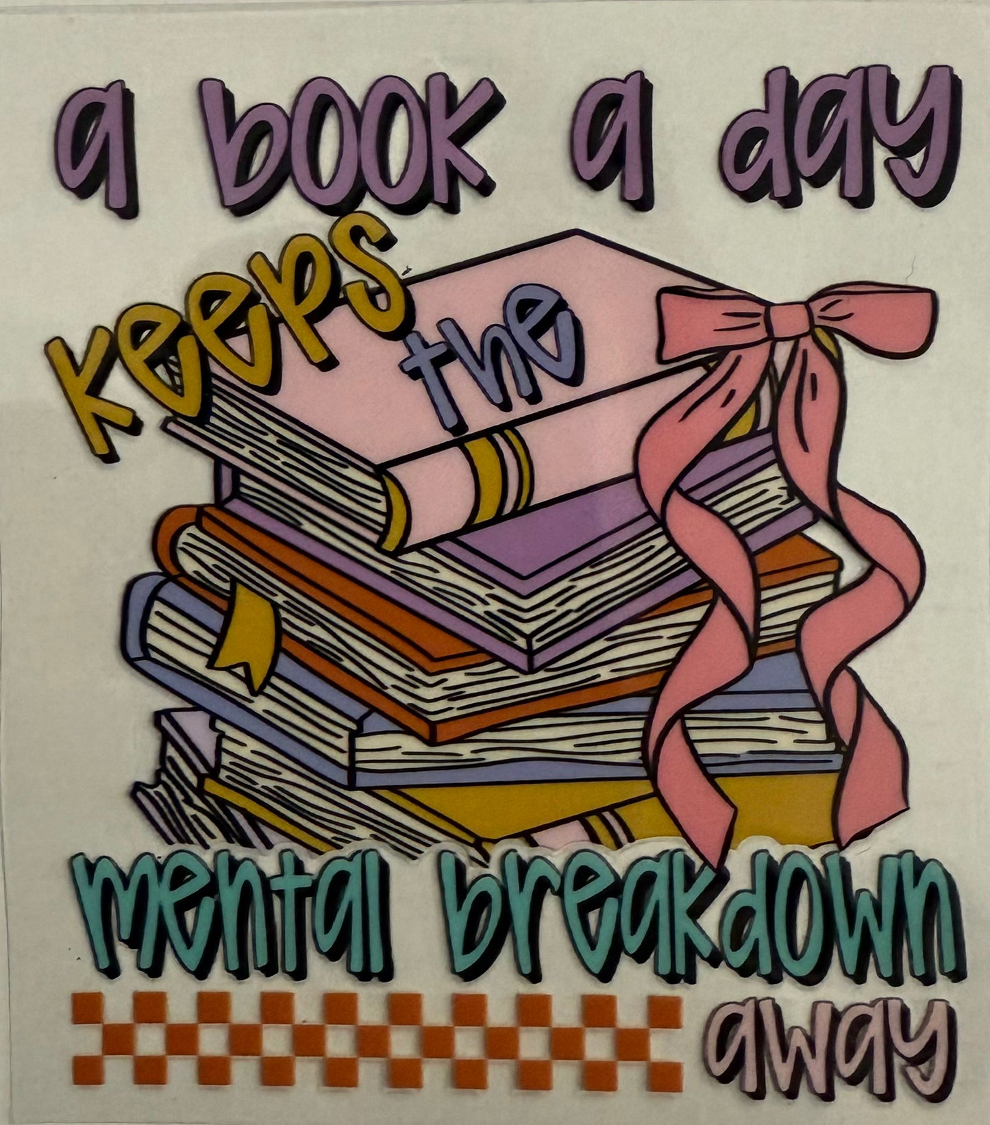 A book a day keeps the mental breakdown away