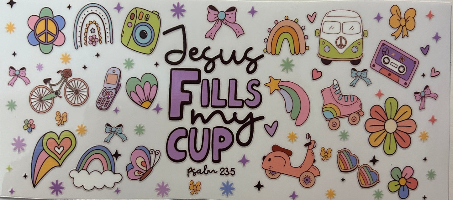 Jesus fills my cup
