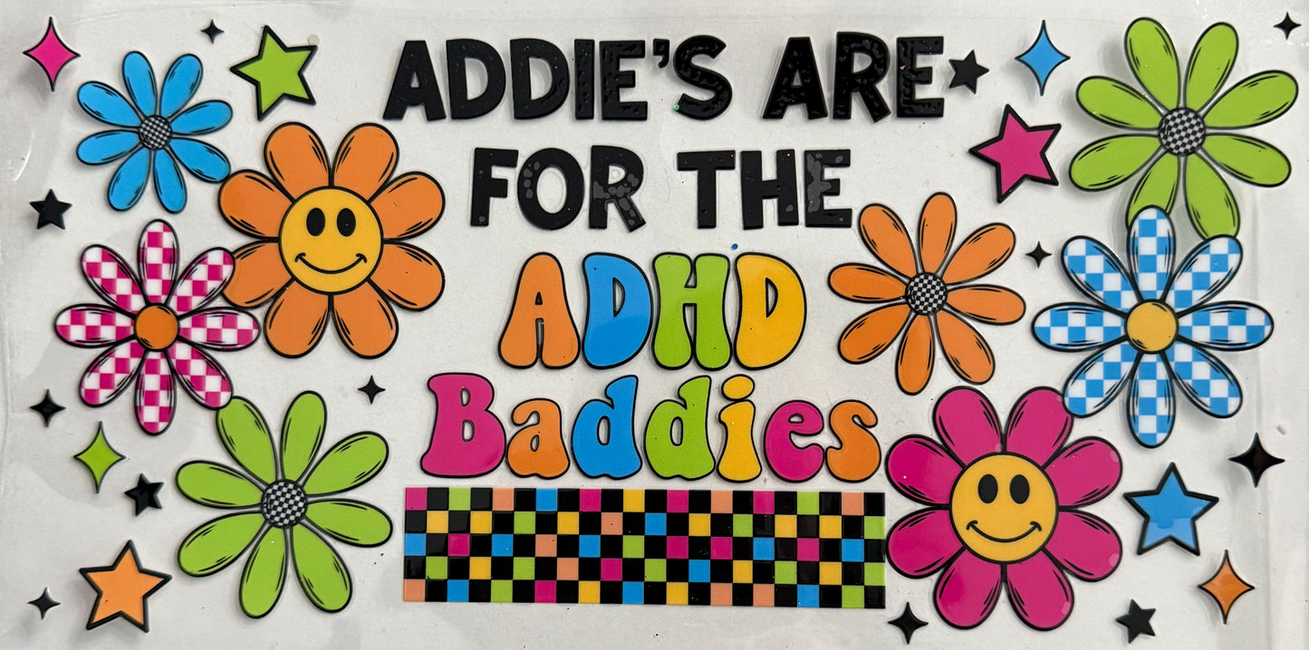 Addies are for the ADHD baddies
