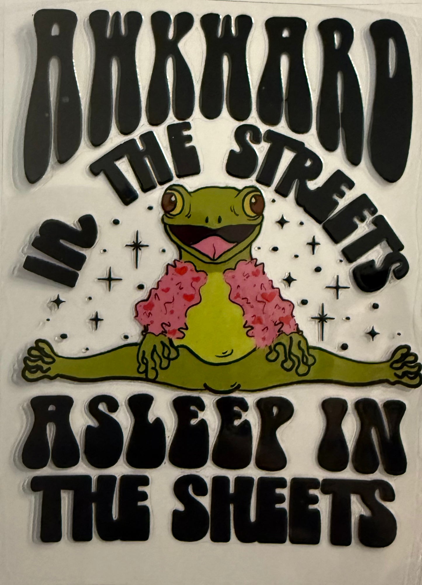 Awkward in the streets asleep in the sheets