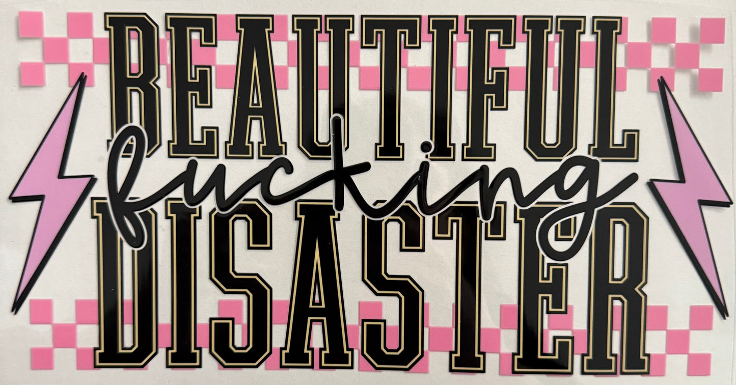 Beautiful F-ing disaster