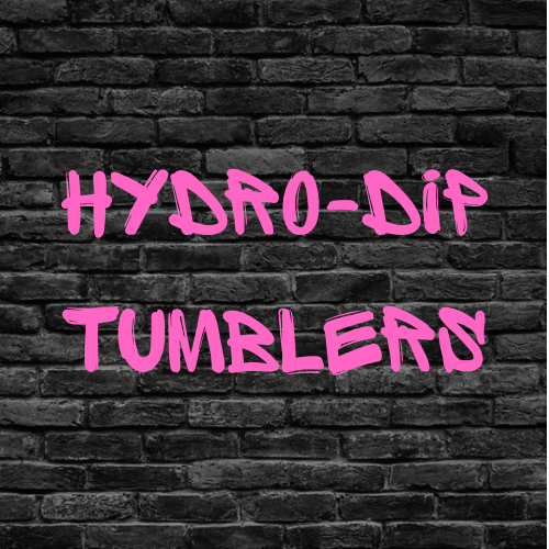 Hydro-dip tumblers