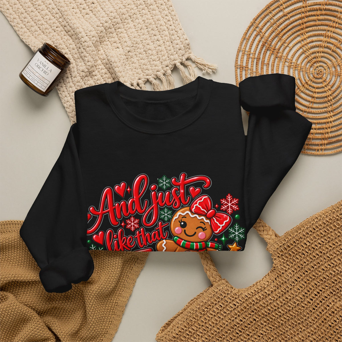Sweatshirt — "And I Just Like That I Snapped" Funny Gingerbread Christmas Crewneck