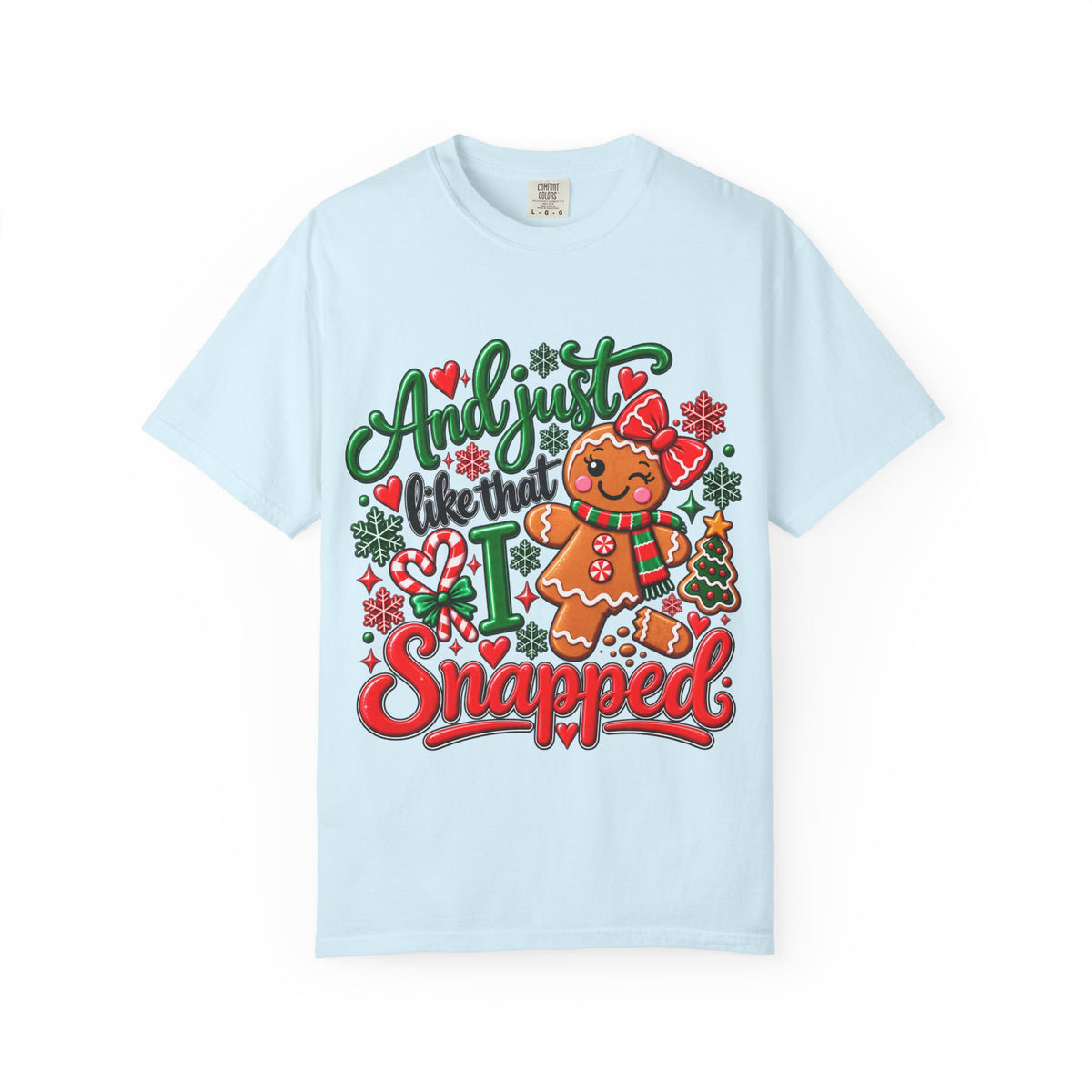 Gingerbread Snapped T-Shirt — Funny Christmas Holiday Tee