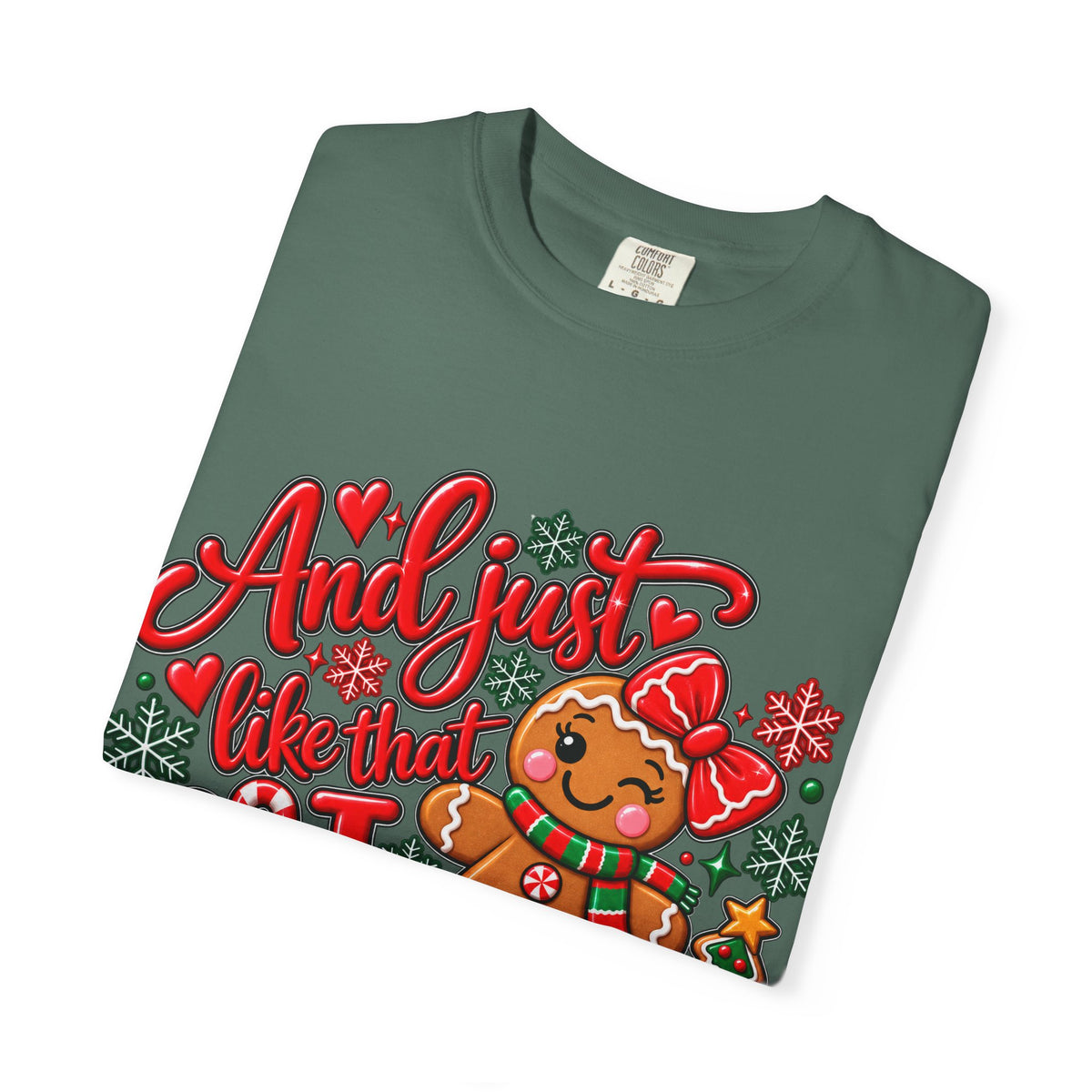 Christmas Gingerbread 'And I Just Went That I Snapped' Holiday T-Shirt