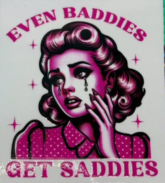 Even baddies get daddies