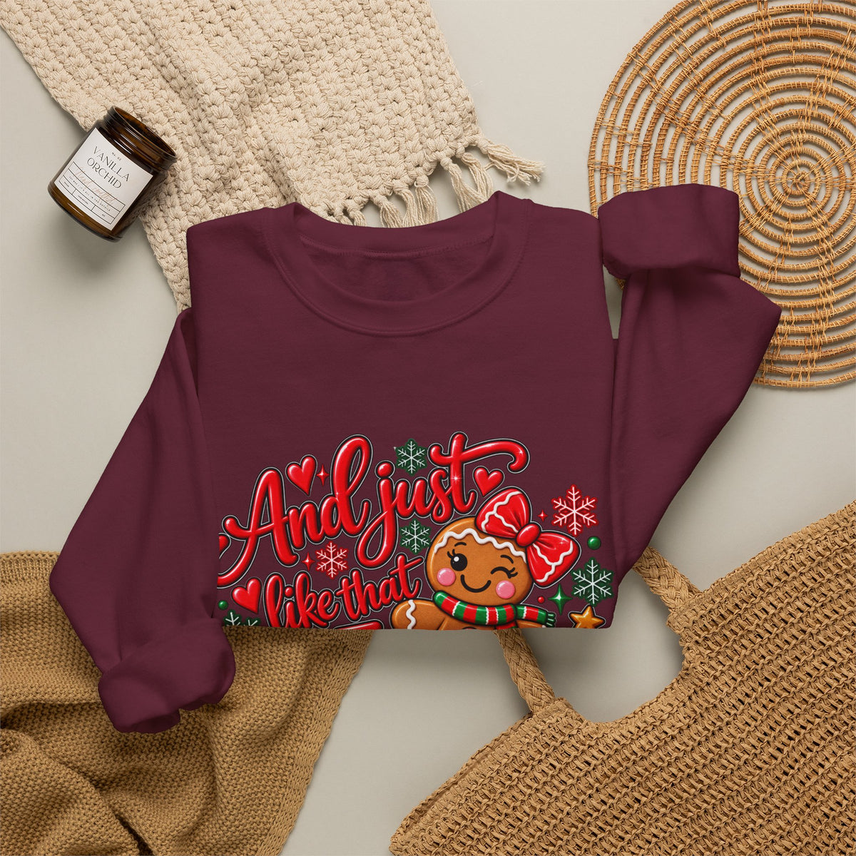 Sweatshirt — "And I Just Like That I Snapped" Funny Gingerbread Christmas Crewneck