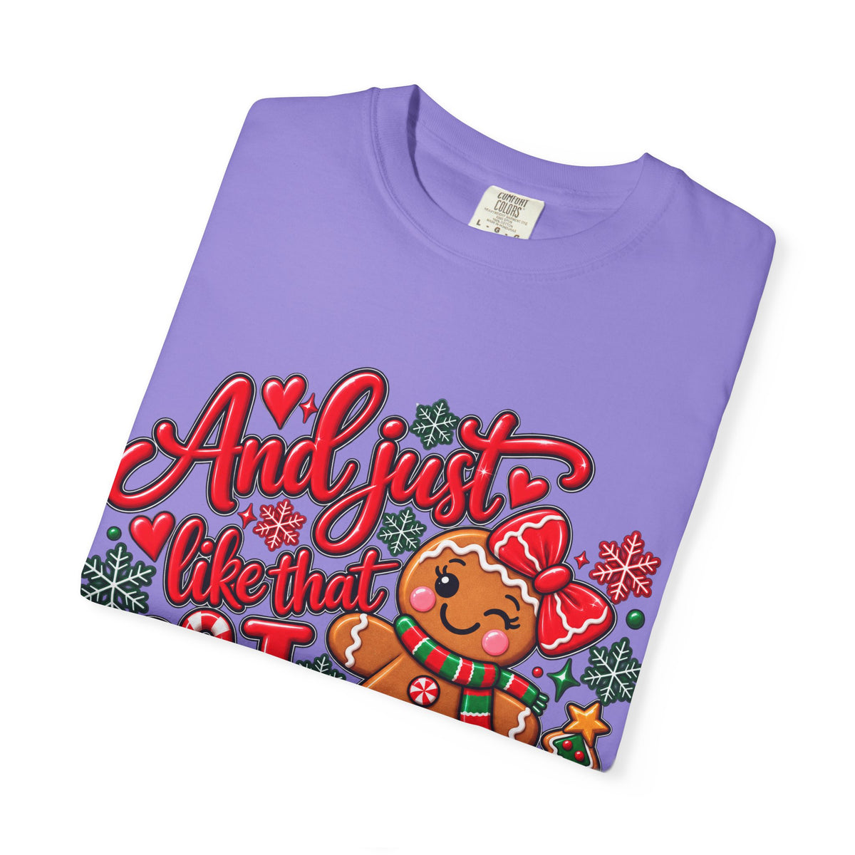 Christmas Gingerbread 'And I Just Went That I Snapped' Holiday T-Shirt