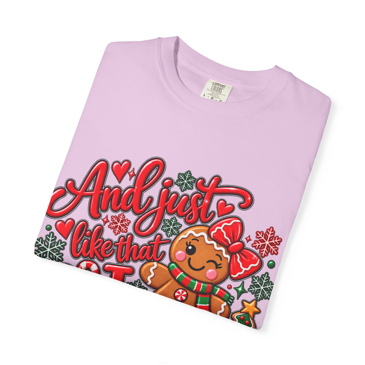 Christmas Gingerbread 'And I Just Went That I Snapped' Holiday T-Shirt