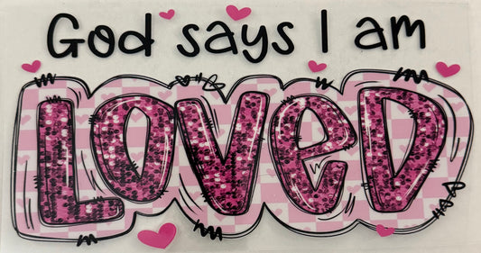 God says I am loved