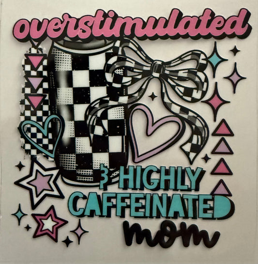 Overstimulated & highly caffeinated mom