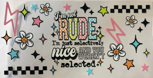 I’m not rude…