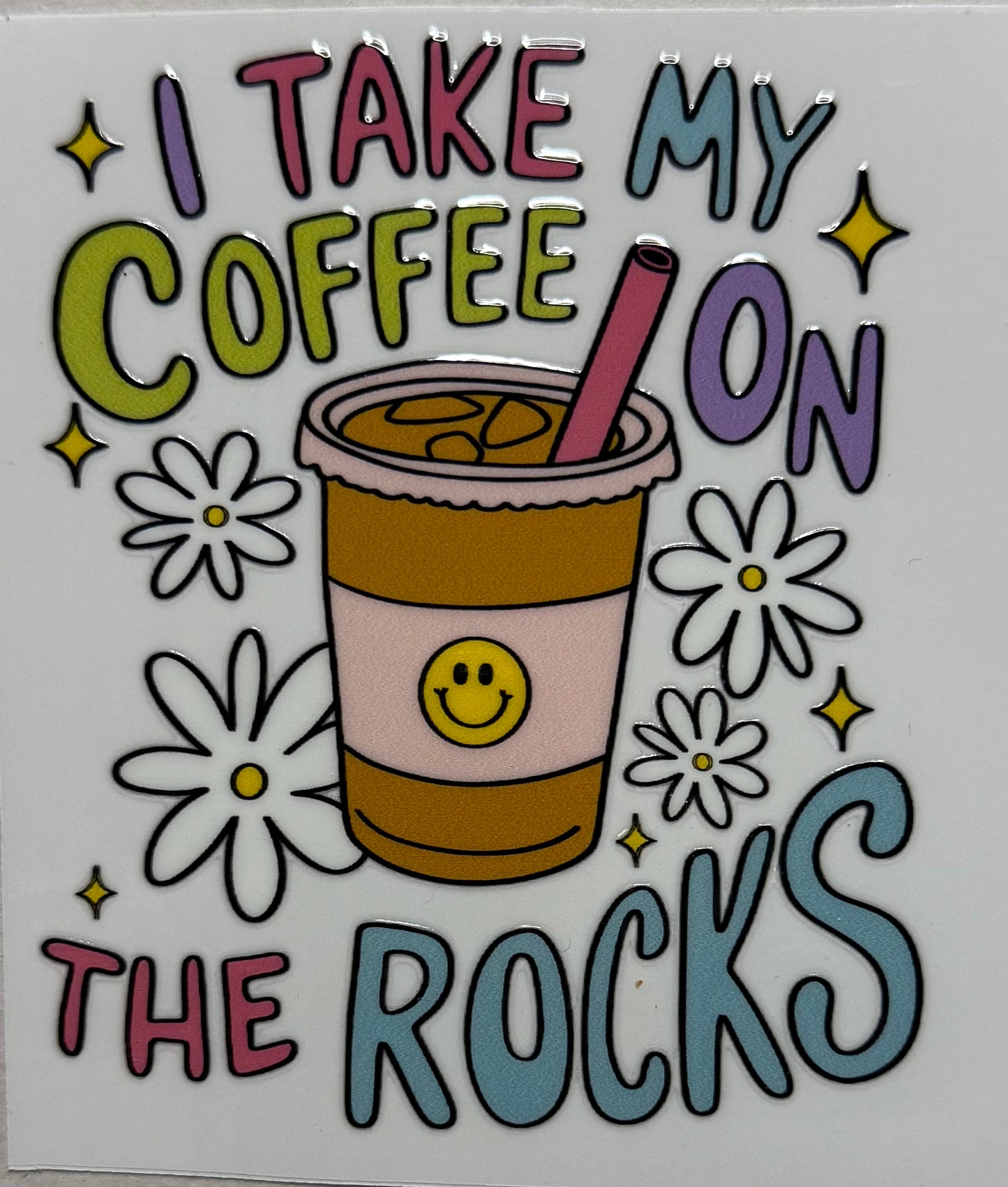 I take my coffee on the rocks