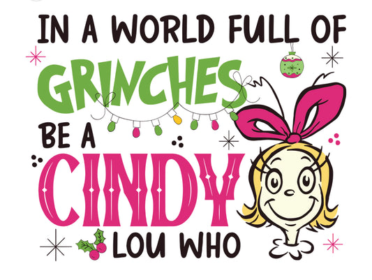 In a world full of grinches be a Cindy Lou who