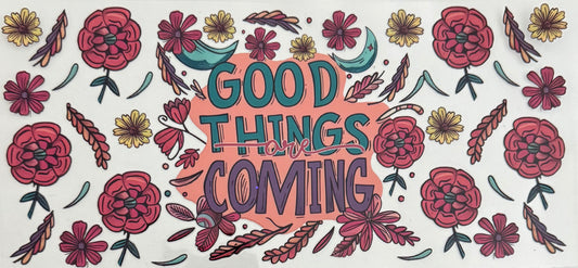 Good things are coming