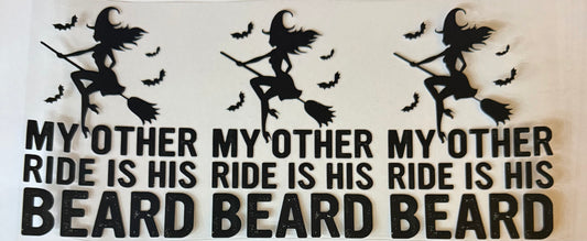 My other ride is his beard
