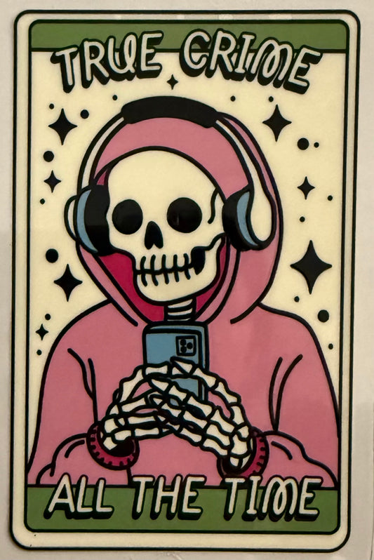 True crime all the time