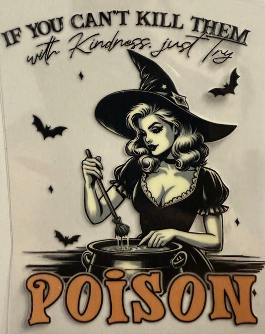 If you can’t kill them with kindness was just try poison