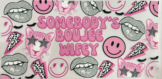 Somebody’s boujee wifey