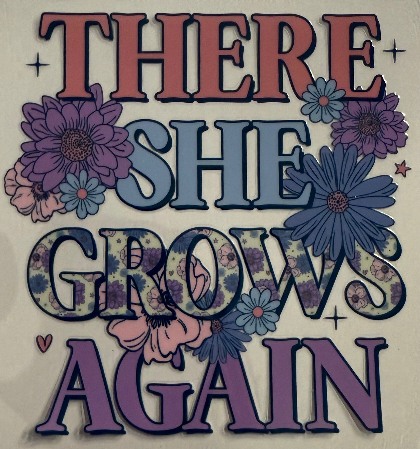 There she grows again