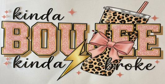 Kinda boujee kinda broke