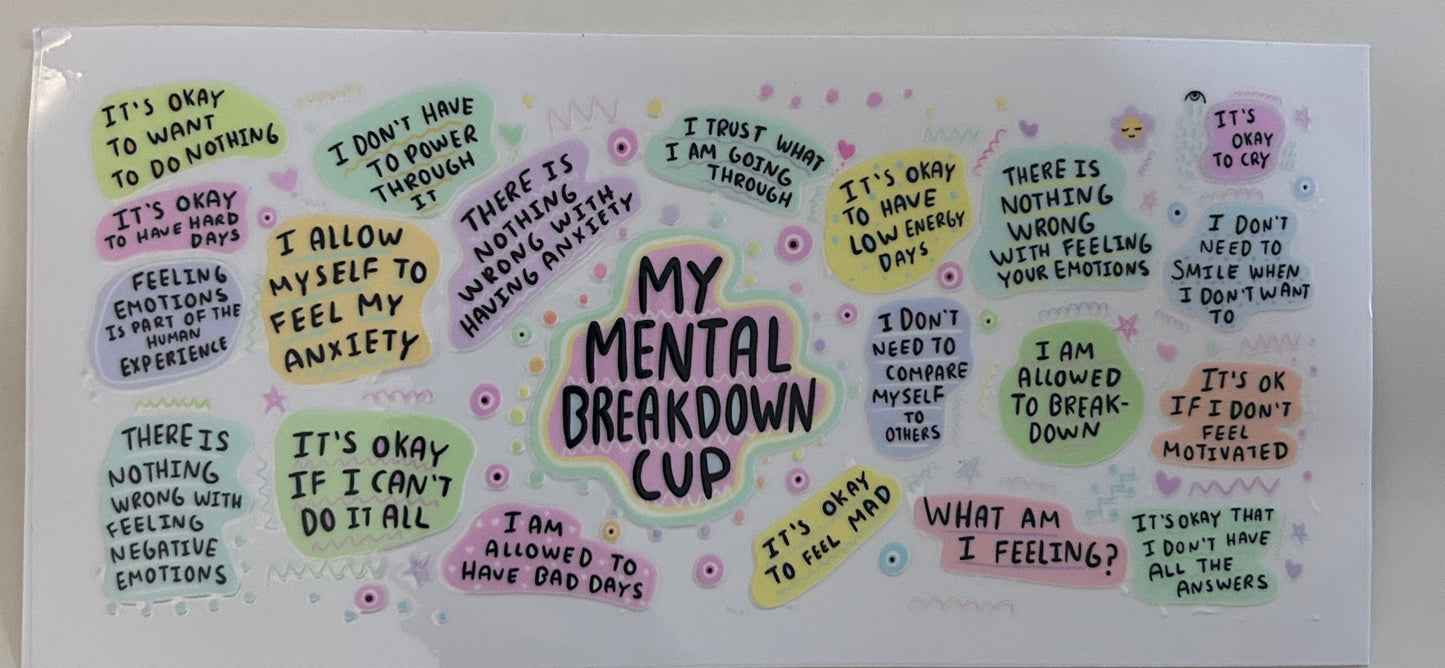 My mental breakdown cup