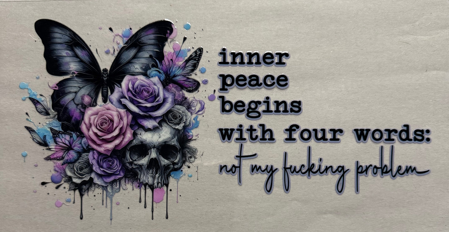 Inner peace begins with four words… (24oz/40oz)