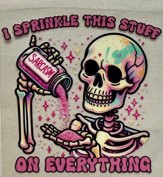 Sarcasm. I sprinkle this stuff on everything