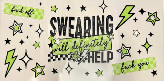 Swearing will definitely help