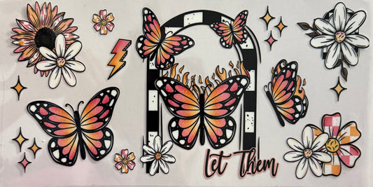 Let them butterflies