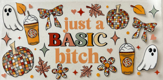 Just a basic bitch