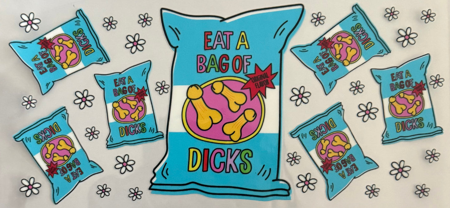 Eat a bag of d*cks