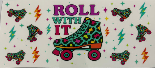 Roll with it