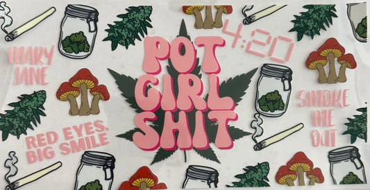 Pot girl sh*t