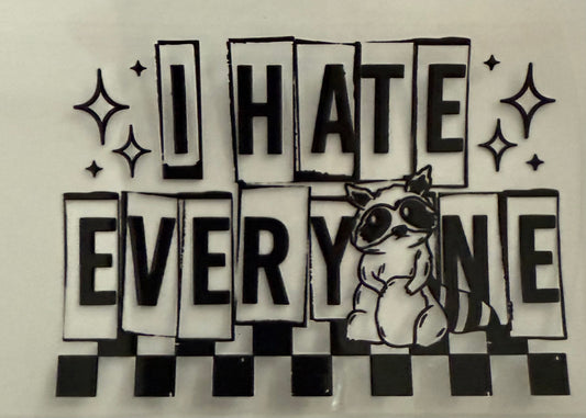 I hate everyone