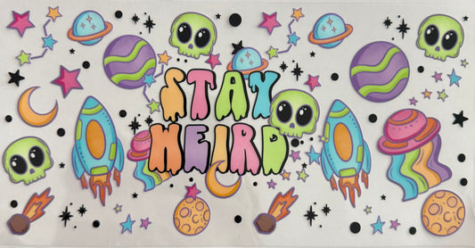 Stay weird