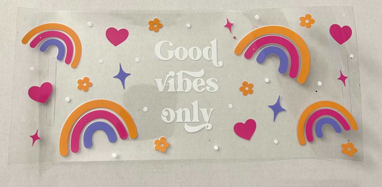 Good vibes only