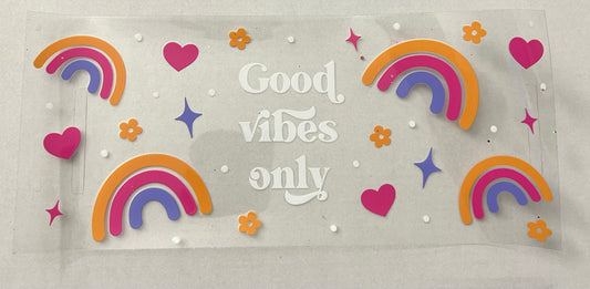 Good vibes only